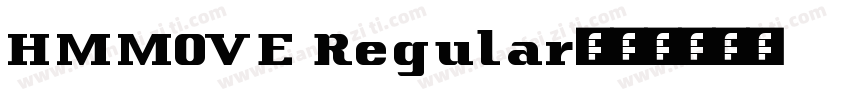 HMMOVE Regular字体转换